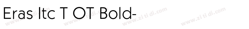 Eras Itc T OT Bold字体转换 Eras Itc T OT Bold字体转换
